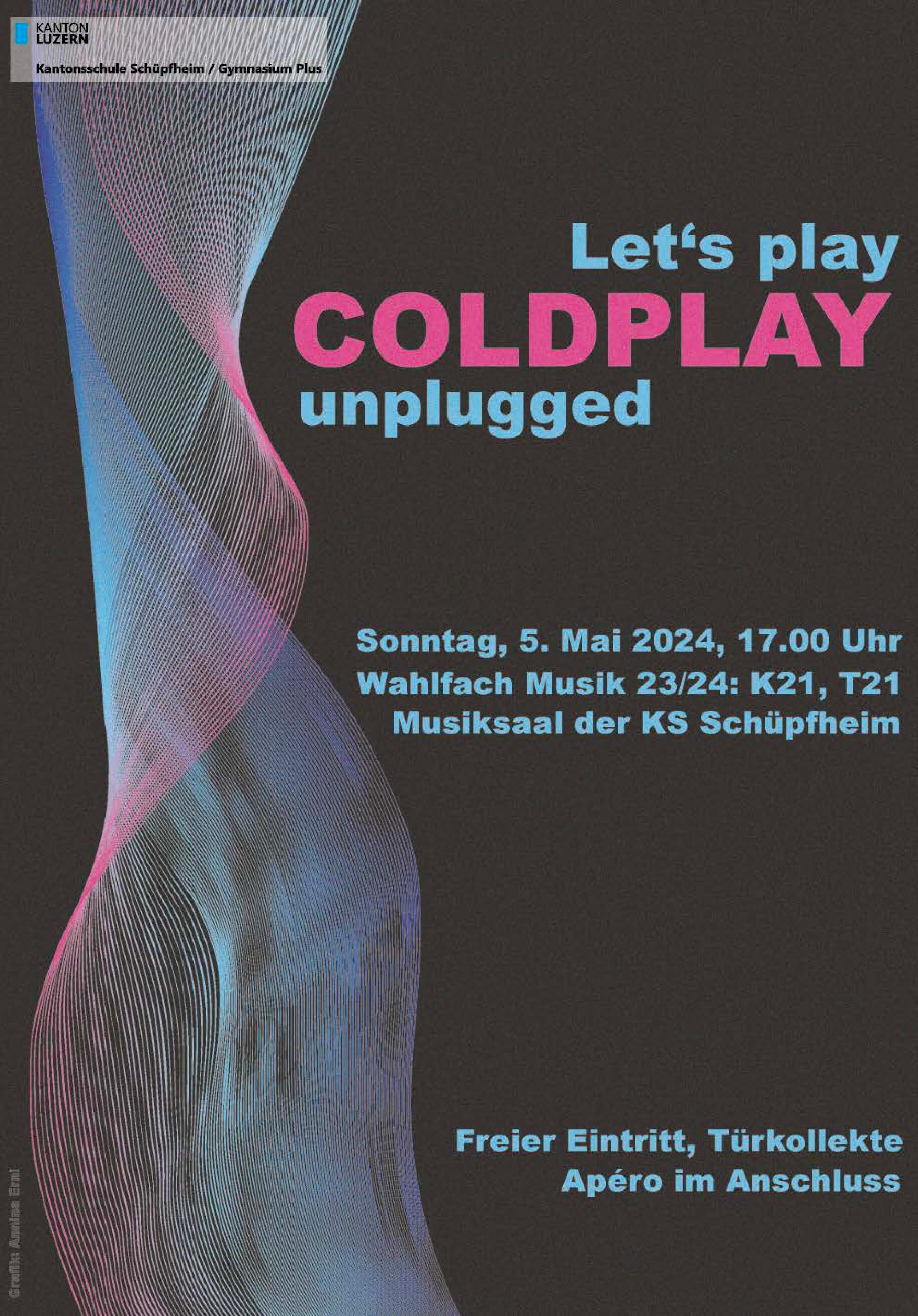 Das Bild ist eine Einladung für  das Konzert Coldplay unplugged des Wahlfach Musik der KS Schüpfheim am 05. Mai 2024 um 17.00 Uhr